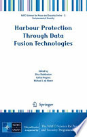 Harbour Protection Through Data Fusion Technologies [E-Book] /