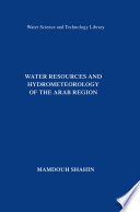 Water Resources and Hydrometeorology of the Arab Region [E-Book] /