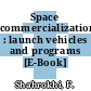 Space commercialization : launch vehicles and programs [E-Book] /