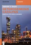 Heterogeneous catalysis : essentials for chemical engineers /