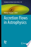 Accretion Flows in Astrophysics [E-Book] /