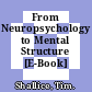 From Neuropsychology to Mental Structure [E-Book] /