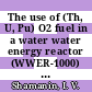 The use of (Th, U, Pu) O2 fuel in a water water energy reactor (WWER-1000) : physics and fuel cycle simulation by means of the VSOP (97) computer code /