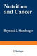 Nutrition and cancer /