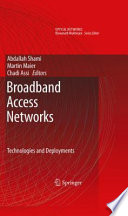 Broadband Access Networks [E-Book] : Technologies and Deployments /