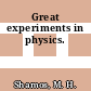 Great experiments in physics.