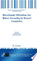 Riverbank Filtration for Water Security in Desert Countries [E-Book] /
