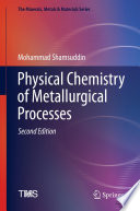Physical Chemistry of Metallurgical Processes, Second Edition [E-Book] /
