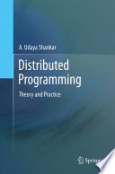Distributed Programming [E-Book] : Theory and Practice /