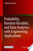 Probability, Random Variables, and Data Analytics with Engineering Applications [E-Book] /
