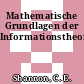 Mathematische Grundlagen der Informationstheorie.