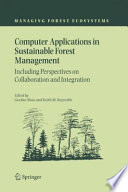 Computer Applications in Sustainable Forest Management [E-Book] : Including Perspectives on Collaboration and Integration /