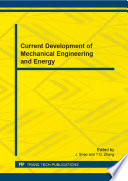 Current development of mechanical engineering and energy : selected, peer reviewed papers from the 2013 International Symposium on Vehicle, Mechanical, and Electrical Engineering (ISVMEE 2013), December 21-22, 2013, Taiwan, China [E-Book] /