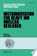 Instrumentation for heavy ion nuclear research : International Conference on Instrumentation for Heavy Ion Nuclear Research: proceedings : Oak-Ridge, TN, 22.10.1984-25.10.1984.