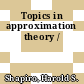Topics in approximation theory /