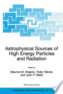 Astrophysical Sources of High Energy Particles and Radiation [E-Book] /