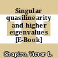 Singular quasilinearity and higher eigenvalues [E-Book] /