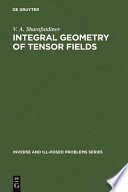 Integral geometry of tensor fields.
