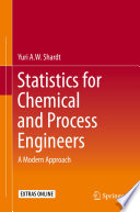 Statistics for Chemical and Process Engineers [E-Book] : A Modern Approach /