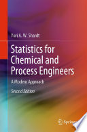 Statistics for Chemical and Process Engineers [E-Book] : A Modern Approach /