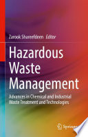 Hazardous Waste Management [E-Book] : Advances in Chemical and Industrial Waste Treatment and Technologies /
