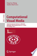 Computational Visual Media [E-Book] : 12th International Conference, CVM 2024, Wellington, New Zealand, April 10-12, 2024, Proceedings, Part I /