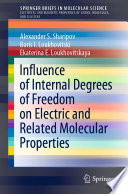 Influence of Internal Degrees of Freedom on Electric and Related Molecular Properties [E-Book] /