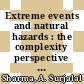 Extreme events and natural hazards : the complexity perspective [E-Book] /