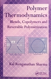 Polymer thermodynamics : blends, copolymers and reversible polymerization /