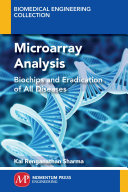 Microarray analysis : biochips and eradication of all diseases [E-Book] /
