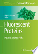 Fluorescent Proteins [E-Book] : Methods and Protocols  /