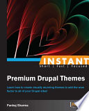 Instant premium Drupal themes [E-Book] /