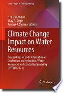 Climate Change Impact on Water Resources [E-Book] : Proceedings of 26th International Conference on Hydraulics, Water Resources and Coastal Engineering (HYDRO 2021) /