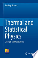 Thermal and Statistical Physics [E-Book] : Concepts and Applications /