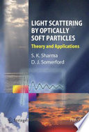 Light Scattering by Optically Soft Particles [E-Book] : Theory and Applications /