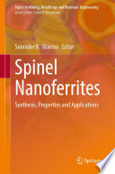 Spinel Nanoferrites [E-Book] : Synthesis, Properties and Applications  /