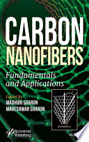 Carbon nanofibers : fundamentals and applications [E-Book] /