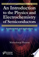 An introduction to the physics and electrochemistry of semiconductors : fundamentals and applications [E-Book] /