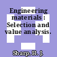 Engineering materials : Selection and value analysis.