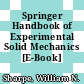Springer Handbook of Experimental Solid Mechanics [E-Book] /