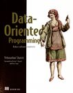 Data-oriented programming : reduce software complexity /
