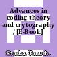 Advances in coding theory and crytography / [E-Book]