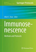 Immunosenecence [E-Book] : Methods and Protocols /