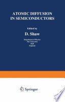 Atomic Diffusion in Semiconductors [E-Book] /