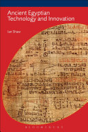 Ancient Egyptian technology and innovation : transformations in pharaonic material culture [E-Book] /