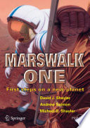 Marswalk One [E-Book] : First Steps on a New Planet /