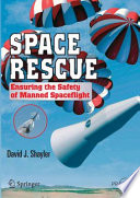 Space Rescue [E-Book] : Ensuring the Safety of Manned Spaceflight /