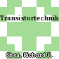 Transistortechnik.