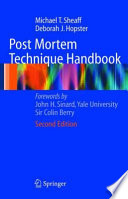 Post Mortem Technique Handbook [E-Book] /
