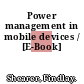 Power management in mobile devices / [E-Book]